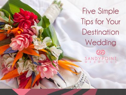 five simple tips for your destination wedding