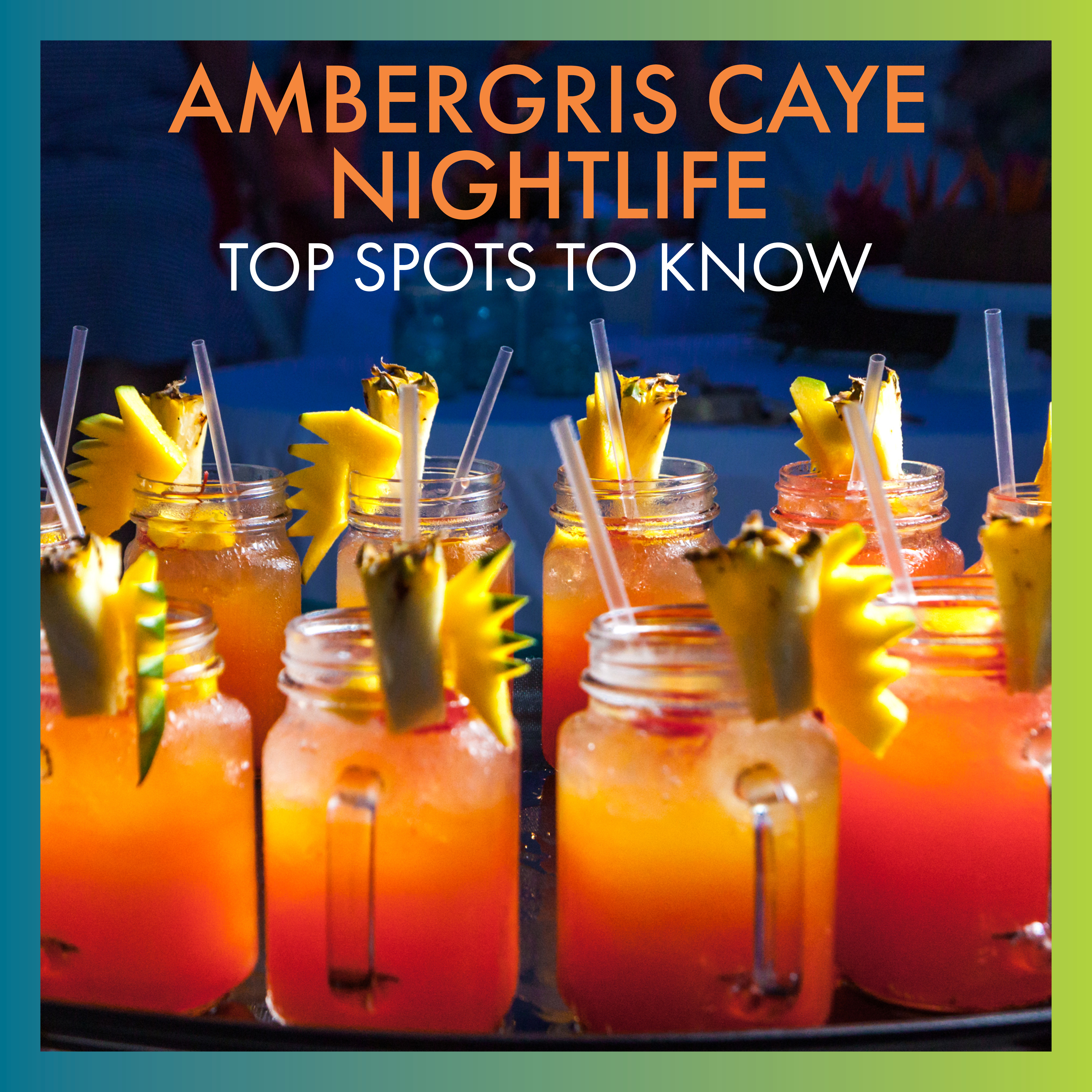 Ambergris-Caye-Nightlife