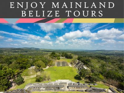 enjoy mainland belize tours