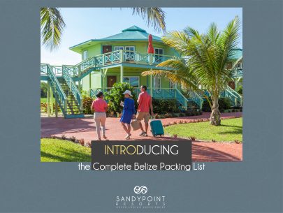 Introducing the Complete Belize Packing List